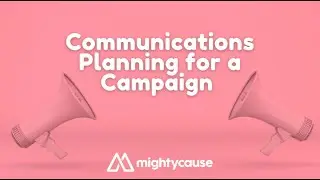 Communications Planning for a Campaign