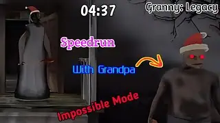 Granny: Legacy - Speedrun (4:37), Impossible Mode, With Grandpa, Door Escape