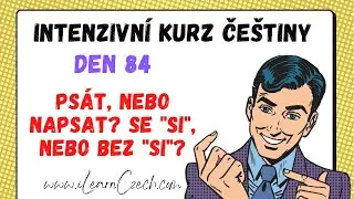 Курс чешского 84: Как использовать «PSÁT» и «NAPSAT» (SI)?