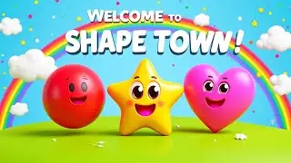 Welcome to Shape Town! | Fun Shapes & Nursery Rhymes for Preschoolers 🎶🔺🔴 | kids Songs