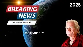 Breaking News June 24, 2025