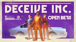 Deceive Inc. Open Beta Kickoff Party ft. Sweet Bandits Studios!