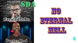 The Seventh-day Adventist cult exposed (Part 6)- CreatedToBe reaction to Paster Rod