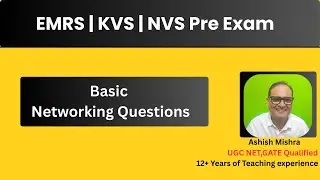 Basic Networking Questions| EMRS | KVS | NVS
