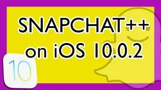 Snapchat++ for iOS 10.0.2 | Get Snapchat ++ iPhone HACK iOS | Download Snapchat+ iOS 10 (Win/Mac)