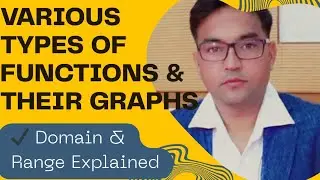 Various Types of Functions with their Graphs | Domain & Range Explained | Mathematics