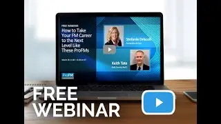 How to Take Your FM Career to the Next Level Like These ProFMs