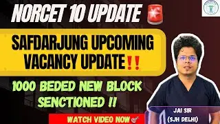 NORCET 10 BREAKING NEWS ⚠️ Safdarjung Hospital 1000 New Beds = Huge Nursing Officer Posts!