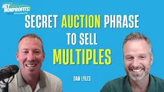Raise More Money at Your Live Auction With This One Phrase - Guide to Selling Multiples