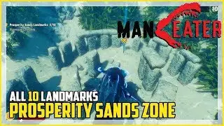 Maneater Prosperity Sands All Landmark Locations Guide