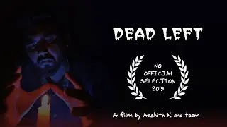 DEAD LEFT | 2019 | Kannada short film ( with English Subtitles )