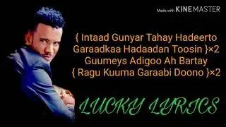 NASIIB ALI | GIRAANGARTII WAREEGTO | LUCKY LYRICS  2020