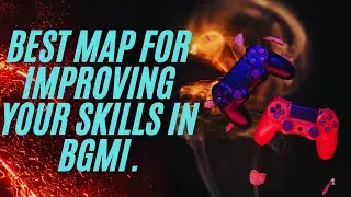 Best map for improving skills in bgmi