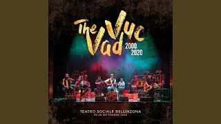 In fuund al tavul (Live at Teatro Sociale Bellinzona)
