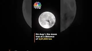 Supermoon 2023: India Witnesses 1st Supermoon Of August | WATCH | CNBCTV18 #shorts