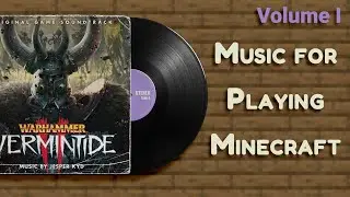 The Elven Ruins - Vermintide 2 OST | Music for Playing Minecraft - Volume I