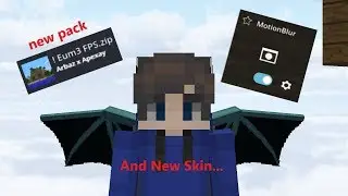 New Skin, New Pack, and Motion Blur.... (Skywars Duels)