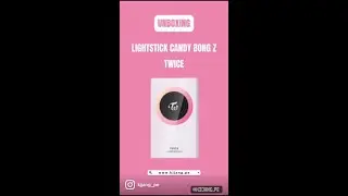 Umboxing Official Lightstick Twice - Candy Bong Z