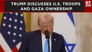 Trump Discusses U.S. Role in Gaza Reconstruction, Potential Troop Deployment and Long-Term Ownership