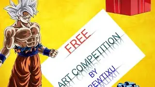 Free art competition for new artist first winner prize 🏆 is insane 😁