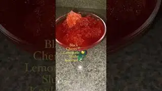 Black Cherry🍒 lemonade🍋 slushy kool-aid drink🍹 #koolaidlovers😋 #mustfreezefirst 🥶 #shorts #love