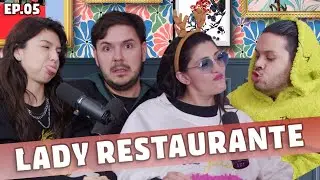EP.5 I LADY RESTAURANTE