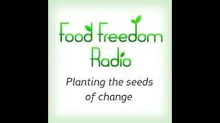 Food Freedom Radio &ndash; December 6, 2025
