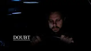 Doubt (2021) | Original Short Film | MY RODE REEL 2021