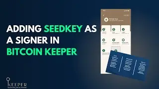 Adding a Seed Key and creating a multisig wallet in Bitcoin Keeper.