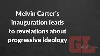Melvin Carter inauguration leads to revelations about progressive ideology
