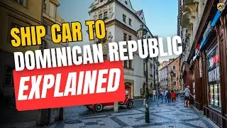 Ship Car to Dominican Republic | A1 Auto Transport Services Explained