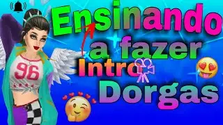 💛M&eacute;todo de como fazer intro dorgas avakin💛#2VIDEOEMALTA