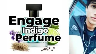 Engage indigo skies Ea de Parfum 100ml || Engage long lasting perfume spray || Ashish Kumar 🔥🔥🔥