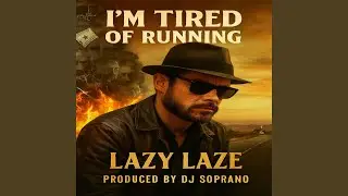 I'm Tired of Running