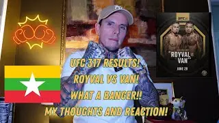 UFC 317 Main Card Results! Royval vs Van- My Reaction and Thoughts!