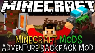 Minecraft Mods 1.7.10 - Adventure Backpack Mod