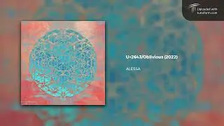 ALESSA - U+2643/Oblivious (2022) | Future Garage