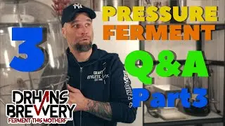 Pressurized Fermentation Q&A Part 3