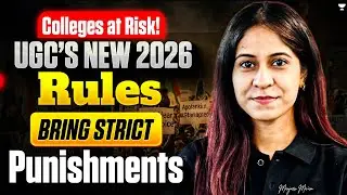 Colleges at Risk! UGC’s New 2026 Rules Explained | Strict Punishments & Legal Impact | Manjari Ma’am