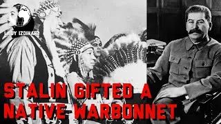 How Stalin Became an Honorary Native American chief