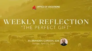 THE PERFECT GIFT | Fr. BRANDEN GORDON, SDB