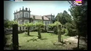 Reportagem - Monção: Solar de Serrade - Praça da Alegria