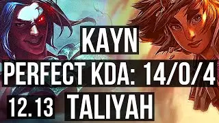 KAYN vs TALIYAH (JNG) | 14/0/4, Legendary, 600+ games | NA Master | 12.13
