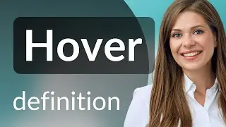 Hover | what is HOVER definition