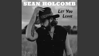 Let You Leave