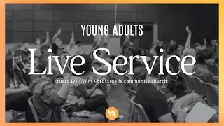 Crossroads Young Adults LIVE