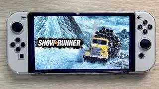 SnowRunner / Nintendo Switch Oled Gameplay
