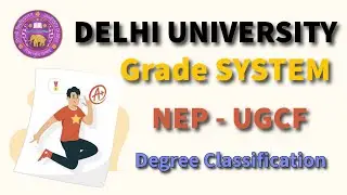 📝 Delhi University Grading System Explained | Grades, CGPA | NEP-UGCF 2022 | CBCS | @theopencampus