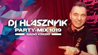 DJ Hlásznyik – Party-mix #1019 | Rádiós Mix 2025 | Club, Club House & Tech House