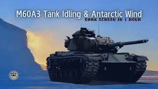 ⨀ M60A3 Tank Idling With Arctic Wind Ambience For Deep Sleep & Relaxation ⨀